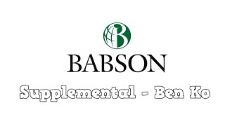 Babson Video Supplemental (Benjamin Ko)