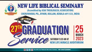 27th GRADUATION SERVICE | NEW LIFE BIBLICAL SEMINARY | On 25.03.2023 | NEW LIFE TV