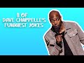8 of Dave Chappelles Funniest Jokes