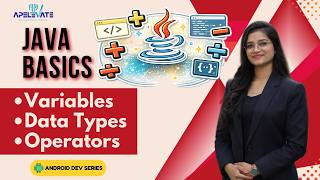 11. Java Variables, Data Types & Operators | Java Tutorial for Beginners | Android Tutorial
