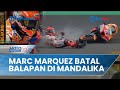 Marc Marquez Dipastikan Batal Ikuti Balapan di Sirkuit Mandalika, Kondisi Dinyatakan Tak Layak Ikut