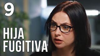 Hija fugitiva - Capítulo 9 - Película en Español Latino