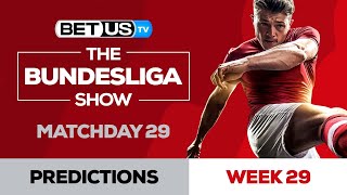 Bundesliga Picks Matchday 29 | Bundesliga Odds, Soccer Predictions & Free Tips