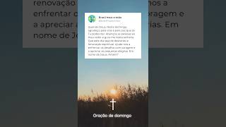 ✨ Oração de Domingo: Paz, Gratidão e Renovação Espiritual 🌟#shortsvideo #bomdia #oração