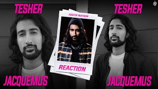 Tesher - Jacquemus Reaction Video | YN Szn  3 Episode-96