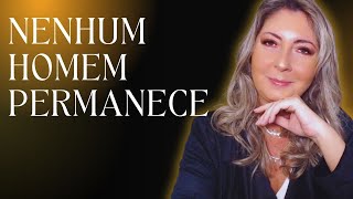 NENHUM HOMEM permanece