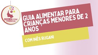 CRN4 Com Ciência - Guia Alimentar para Crianças Menores de 2 Anos