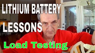 Lithium Battery Load Test - few lessons