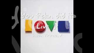 You fckn did it - Jason Mraz  ' Live Is A Four Letter Word' EP