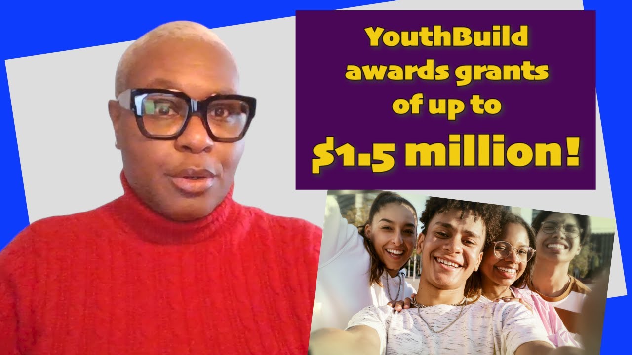 YouthBuild Grant Award Amounts - YouTube