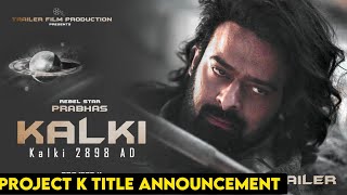 KALKI 2898 Official Teaser | Project k Trailer | Prabhas , Amitabh B ,Kamal Hassan , Deepika