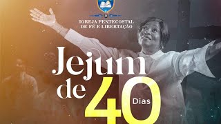 Jejum De 40 Dias Tema: Clamor Pela Presença De Deus Para a Transformação e Libertação Da Família