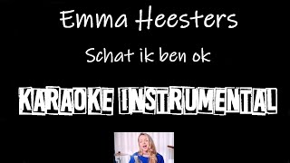 Emma Heesters - Schat Ik Ben Ok       Instrumental Met Tekst