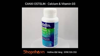 Canxi Ostelin - Calcium \u0026 Vitamin D3