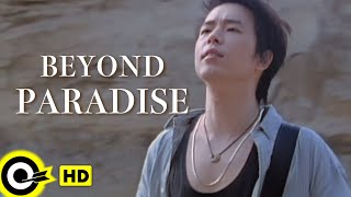 BEYOND【Paradise】Official Music Video(HD)