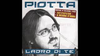 Piotta - Ladro di te