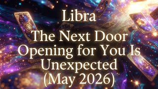 Libra - A Surprise Door Is About to Open in Your Life, May 2026
