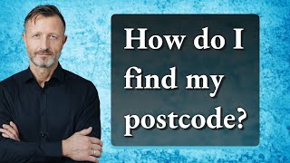 How do I find my postcode?