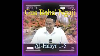 🔴Gus Baha Ngaji Tafsir al-Jalalayn Surah Al-Hasyr 1-5