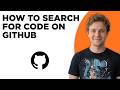 How to Search for Code on GitHub (Step by Step)