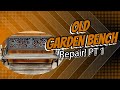 From Trash to Treasure: Watch Me Rebuild and Restore an Old Garden Bench. PT 1