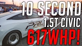 10 Second 617WHP 1.5T Civic!