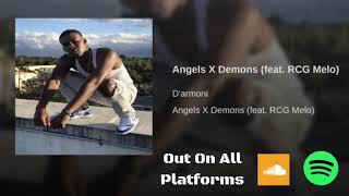 D'Armoni - ANGELS X DEMONS ( Feat. RCG MELO )