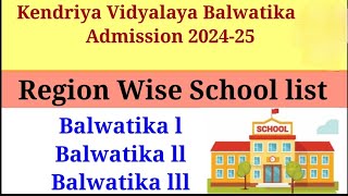 Kendriya Vidyalaya balwatika admission Region wise School list 2025-26#kvs#kvsadmission