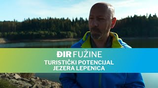 Đir Fužine - Turistički potencijal jezera Lepenica