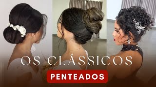 Penteados Clássicos | Hairstyle | Peinados para Casamentos