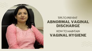 Simple and effective ways to prevent Abnormal Vaginal Discharge \u0026 maintain Vaginal Hygiene