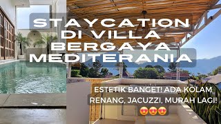 Staycation di Villa Bernuansa Mediterania nan Estetik di Sentul Bogor