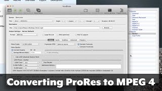 Converting ProRes to MPEG 4 with Handbrake