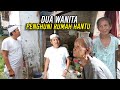 DAPAT 2 WANITA TUA YANG SATU ALAMI GANGGUAN JIWA | TINGGAL DI RUMAH SEPERTI RUMAH HANTU