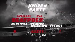 Knife Party - 'Sleaze'