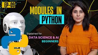 L-9 What are Modules in Python? | Create and Import Your First Module