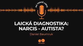 Laická diagnostika: Narcis - autista?