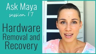 Ask Maya 17 - Hardware Removal and Recovery - When Is A Good Time And Is It Necessary?
