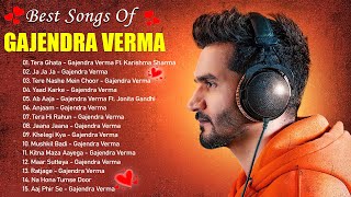 Best Songs Of Gajendra Verma 💝 New Hindi Songs 2023 💝 Tera Ghata, Tera Hi Rahun, Jaana Jaana