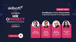 Episode 1 | HR Connect by Skillsoft | Reskilling for a Tech-Driven World | Promo