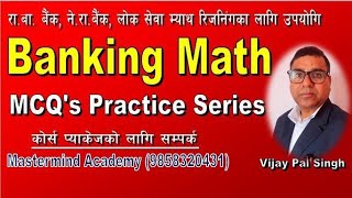 Banking Math Pre-Test Practice Set-10 for (RBB/NRB/Loksewa reasoning math) By Vijay Pal Singh