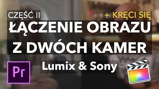 Łączenie obrazu z dwóch kamer | FILM PRO /w Kręci się