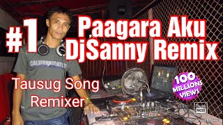 Paagara Aku [Dj Sanny Remix] Tausug Song Remix