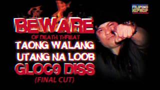 BEWARE \u0026 GLOC 9 BEEF