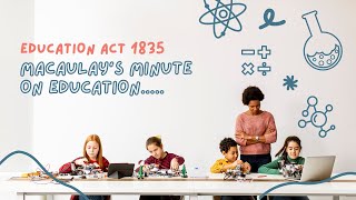 Macaulay's Minute on Education descried by Rasika