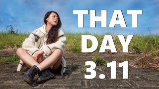 My Experience of The Japan Earthquake 2011 // Documentary