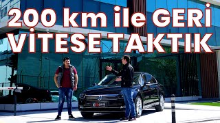 VW PASSAT 200 KM İLE GERİ VİTESE TAKSAK NE OLUR?