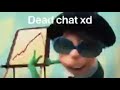 dead chat xd