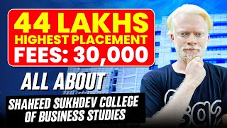 All About Shaheed Sukhdev College of Business Studies (SSCBS) | Eligibility | Placements | Seats