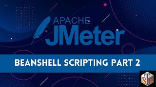 Jmeter Tutorial 19 - Jmeter BeanShell Scripting Part 2